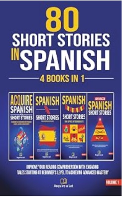 80 Short Stories In Spanish - 4 Books in 1 cover